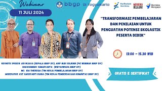 Webinar IKM: Transformasi Pembelajaran dan penilaian untuk Penguatan Potensi Skolastik Peserta Didik