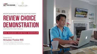 Axxess | Medicare Administrative Contractor Palmetto GBA presents Review Choice Demonstration