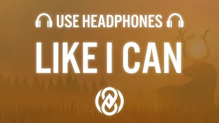 Sam Smith - Like I Can (Lyrics) | 8D Audio 🎧