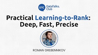 പ്രാക്ടിക്കൽ ലേണിംഗ്-ടു-റാങ്ക്: ആഴത്തിലുള്ള, വേഗതയുള്ള, കൃത്യത - റോമൻ ഗ്രെബെന്നിക്കോവ്