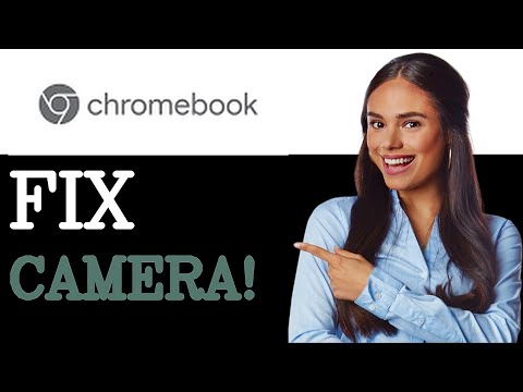 How To Fix Camera Not Working On Chromebook (2025)