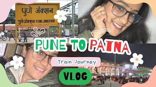 Pune To Patna Train 🚞 Journey  | Travel Vlog