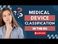 Classification of Medical Devices - EU 2017/745