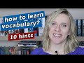 How to learn vocabulary better and faster? 10 tips how to memorize new words.