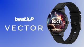 Beatxp Vector⚡| Cheapest Round Dail Smartwatch From Beatxp |