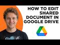 How to Edit Shared Document in Google Drive (Full 2026 Tutorial)