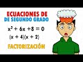 ECUACIONES DE SEGUNDO GRADO POR FACTORIZACIÓN Super facil - Para principiantes