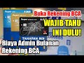 Buka Rekening BCA Wajib Tahu Ini Dulu  Biaya Admin Bulanan Rekening BCA