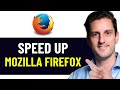 HOW TO SPEED UP MOZILLA FIREFOX BROWSER 2026! (FULL GUIDE)