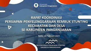 Rakor Persiapan Penyelenggaraan Rembuk Stunting Kecamatan dan Desa se-Kabupaten Pangandaran