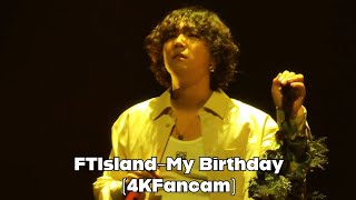 🎶(韓中字幕)FTIsland-My Birthday 🎶(4KFancam)《2024.10.26 FTIsland LIVE ‘PULSE’ IN KAOHSIUNG》