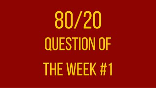 80/20 Question of the Week #1 - Richard Koch's $10,000 Question