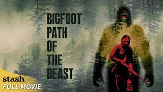 Bigfoot Path of the Beast | Horror Creature Film | Full Movie