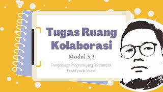 UNGGAH TUGAS RUANG KOLABORASI MODUL 3.3