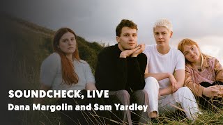 Soundcheck, Live presents Porridge Radio’s Dana Margolin and Sam Yardley