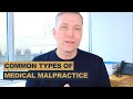 Common Types of Medical Malpractice Examples | Valent Legal