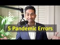 5 Errors Made by Public Heath/ Science During The Pandemic | A Doctor Reflects