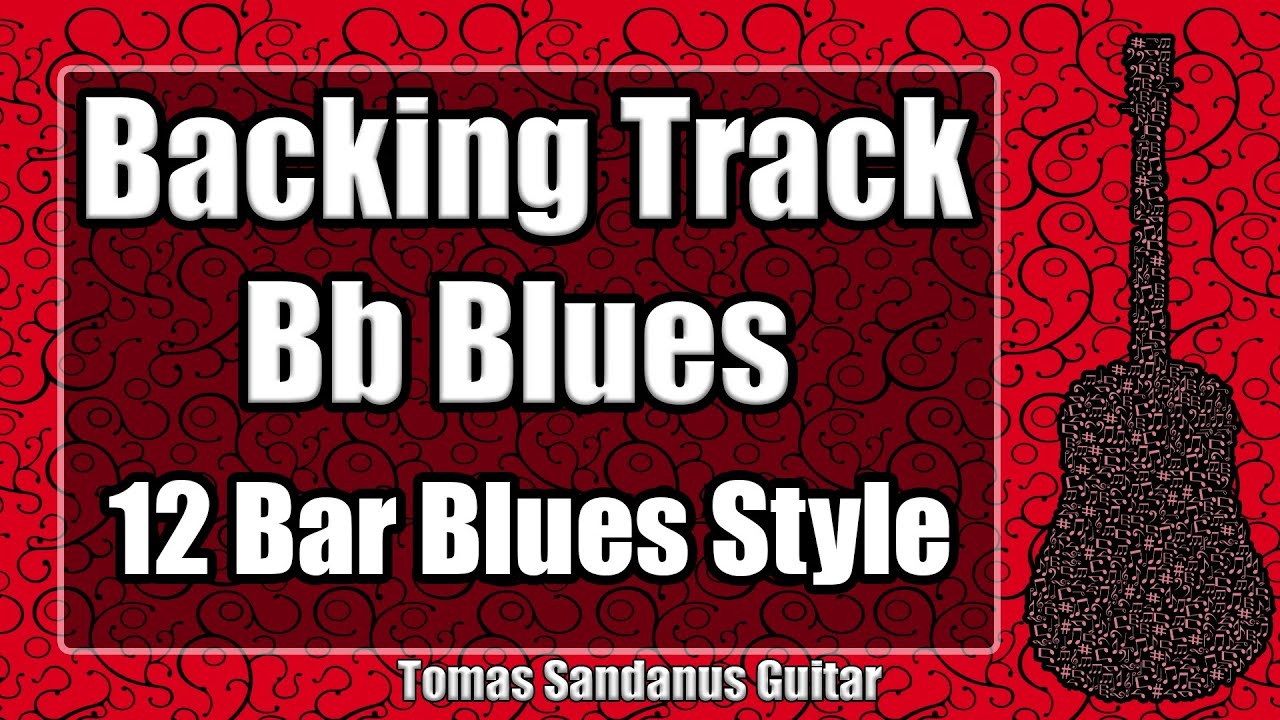 Blues Backing Track In Bb - Slow 12 Bar Shuffle Guitar Jam Backtrack ...