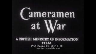 CAMERAMEN AT WAR BRITISH OFFICE  22474