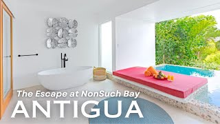 THE ESCAPE AT NONSUCH BAY | Antigua Room \u0026 Resort Tour