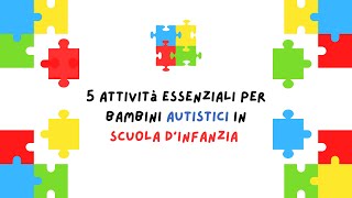 5 Attività Essenziali per Bambini Autistici in Scuola d'Infanzia | Autismo e Didattica