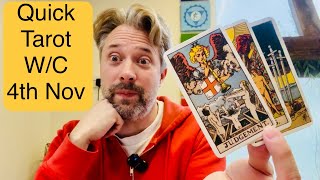 Quick Tarot for week commencing 4th November 2024 for all signs