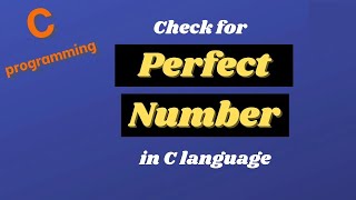 Write a C program to check Perfect Number || C Programming Tutorials