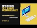 Top 5 Mistakes Every Beginner Programmer Makes | Avoid These to Learn Faster!