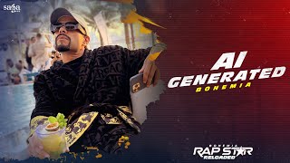AI Generated Song - BOHEMIA | Rap Star Reloaded | Hip Hop Rap Song | New Punjabi