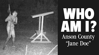 WHO AM I? | Anson County Jane Doe