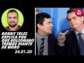 Ronny Teles explica por que Bolsonaro tremeu diante de Moro