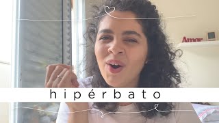 HIPÉRBATO | Figuras de Linguagem