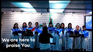 we are herr to praise you  KFBC CHOIR SATURDAY GROUP HONGKONG.