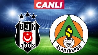 BEŞİKTAŞ ALANYASPOR MAÇI CANLI İZLE