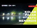 Kolam Pacak Batu Menangis | Patin | Mekong | Clip 4 | Phantom Brave