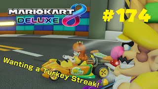 #174 - I Went In For A Winning Turkey Streak! - Mario Kart 8 Deluxe (Online)