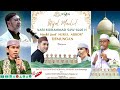 🔴IHTIFAL MAULIDURROSUL SAW 1446H  MASJID JAMI' NURUL ABROR DEMUNGAN  BERSAMA SAYYID ZULFIKAR