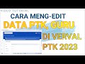 CARA Memperbaiki DATA PTK di VERVAL PTK 2023