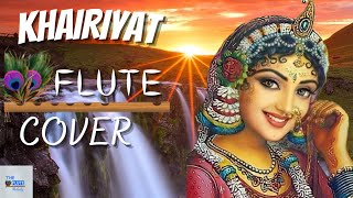 Khairiyat - Flute Cover | by ~ The Flute Melody