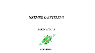 FAKI CANADA🇨🇦- NKEMBO O BETELEMI