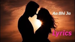 Aa Bhi Jaa (Lyrics Video) Soham Naik I Aryan Chaudhary I Urvi Singh | Latest Hindi Songs 2020