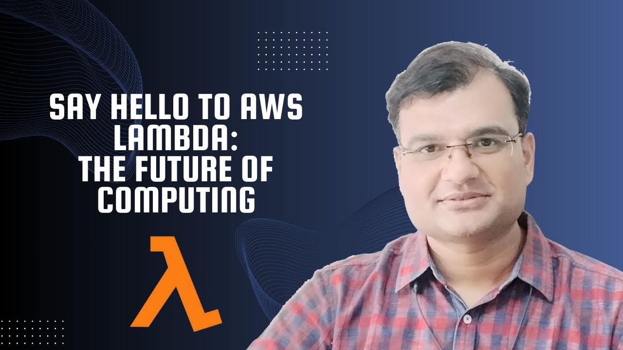 Say Hello To Aws Lambda The Future Of Computing Aws Lambda