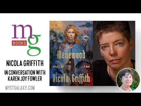 Mysterious Galaxy virtual event: author Nicola Griffith discusses MENEWOOD with Karen Joy Fowler