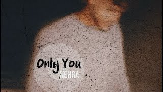 Nehra - Only You | Audio | 2025