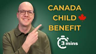 Canada Child Benefit EXPLAINED in 3 mins