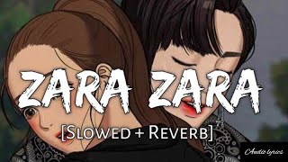 Zara Zara Bahekta Hai [Slowed+Reverb] - JalRaj | Audio Lyrics | MusicLovers | Textaudio