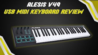 Alesis V49 USB Midi Keyboard Review! | The Best USB Midi Keyboard in 2020?