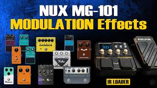 NUX MG-101 MODULATION Effects: Chorus, Phaser, Flanger, Harmonist...