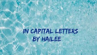 Capital Letters Lyrics Song by BloodPop and Hailee Steinfeld #fiftyshadesoffreed