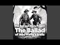 The ballad of Ned Kelly's trails